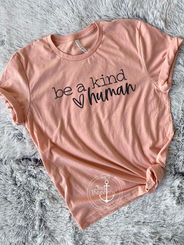 Be a kind human shirt