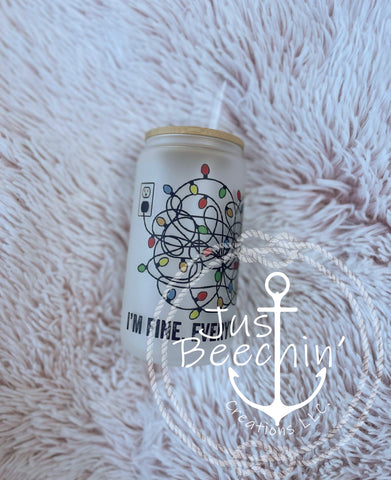 I’m fine. Everything is fine sublimarion glass tumbler-SEE ITEM DESCRIPTION